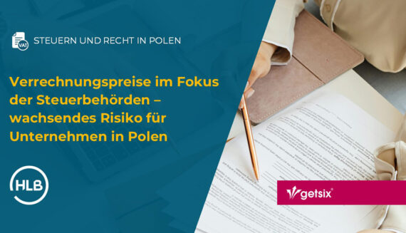Verrechnungspreise im Fokus der Steuerbehörden – wachsendes Risiko für Unternehmen in Polen