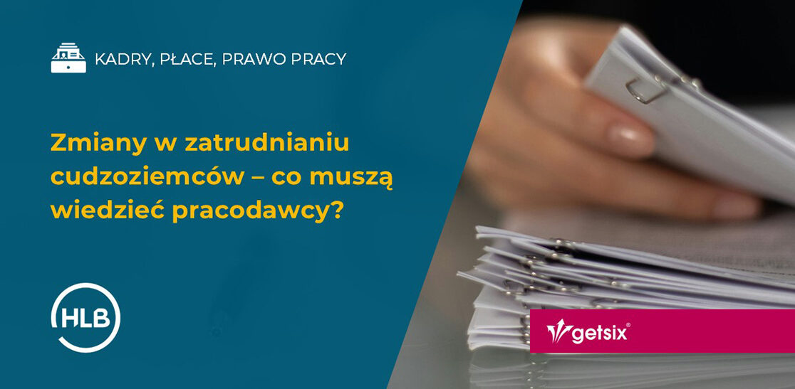 Zmiany w zatrudnianiu cudzoziemców – co muszą wiedzieć pracodawcy?