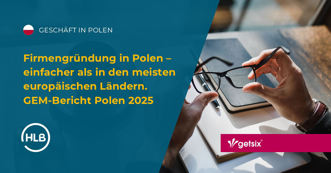 Firmengründung in Polen – einfacher als in den meisten europäischen Ländern. GEM-Bericht Polen 2025