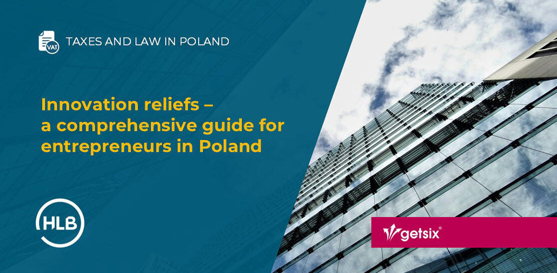 Innovation reliefs – a comprehensive guide for entrepreneurs in Poland