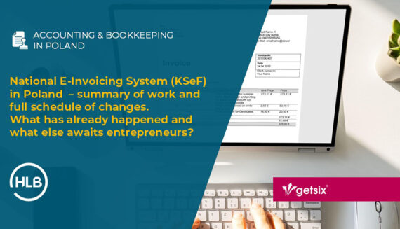 National E-Invoicing System (KSeF) in Poland – summary of work and full schedule of changes. What has already happened and what else awaits entrepreneurs?