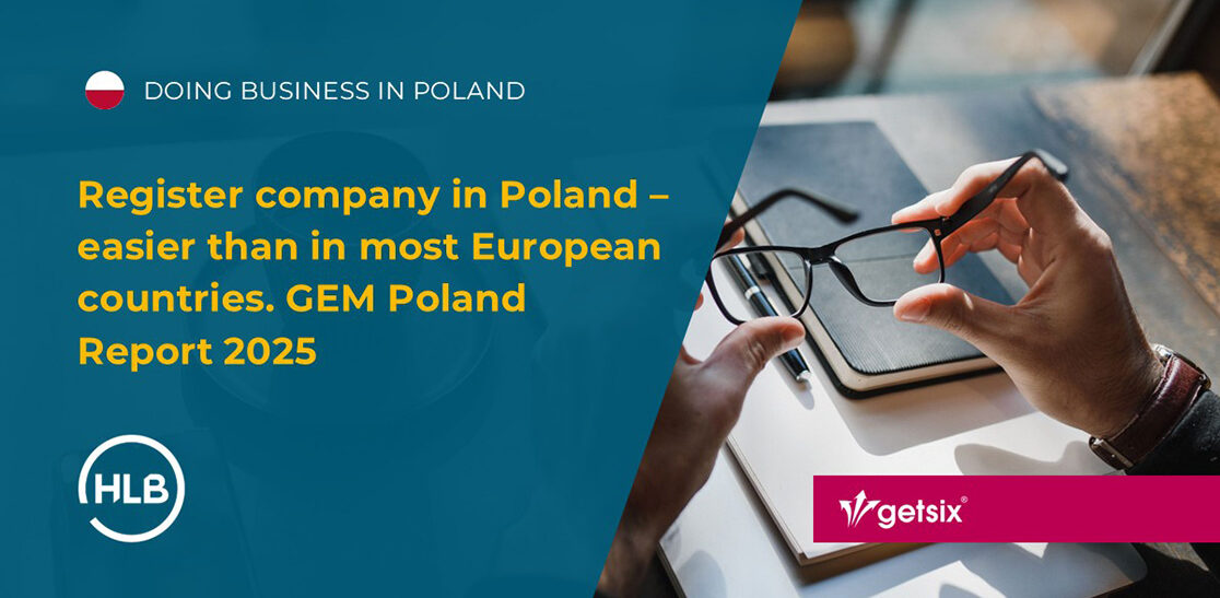 Register company in Poland – easier than in most European countries. GEM Poland Report 2025
