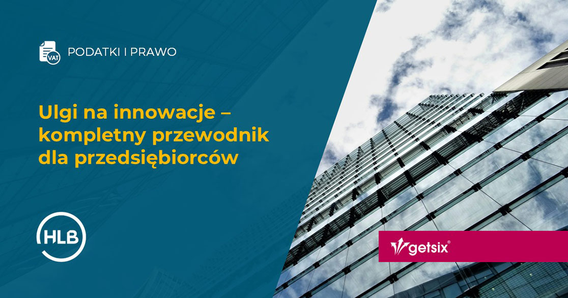 Ulgi na innowacje – kompletny przewodnik dla przedsiębiorców