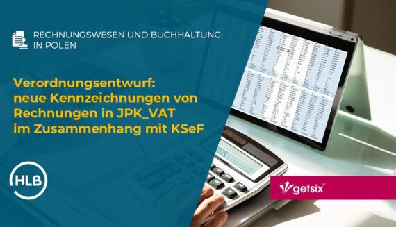 Verordnungsentwurf: neue Kennzeichnungen von Rechnungen in JPK_VAT im Zusammenhang mit KSeF