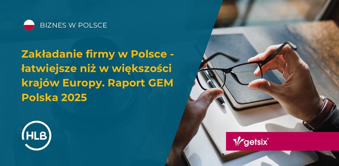 Zakładanie firmy w Polsce - łatwiejsze niż w większości krajów Europy. Raport GEM Polska 2025