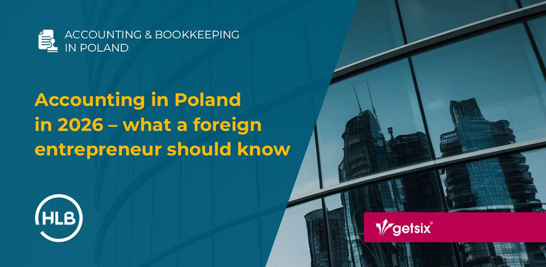 Accounting in Poland in 2026 – what a foreign entrepreneur should know