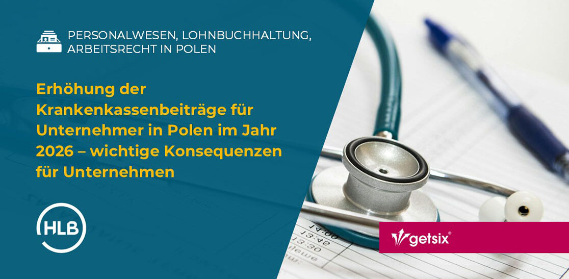 Erhöhung der Krankenkassenbeiträge für Unternehmer in Polen im Jahr 2026 – wichtige Konsequenzen für Unternehmen