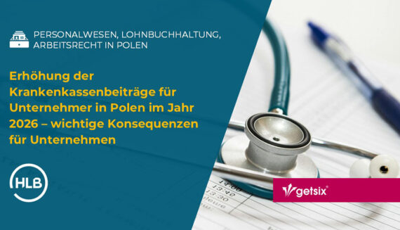 Erhöhung der Krankenkassenbeiträge für Unternehmer in Polen im Jahr 2026 – wichtige Konsequenzen für Unternehmen
