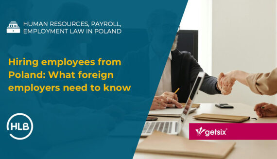 Hiring employees from Poland: What foreign employers need to know