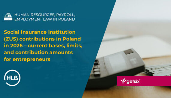 Social Insurance Institution (ZUS) contributions in Poland in 2026 – current bases, limits, and contribution amounts for entrepreneurs