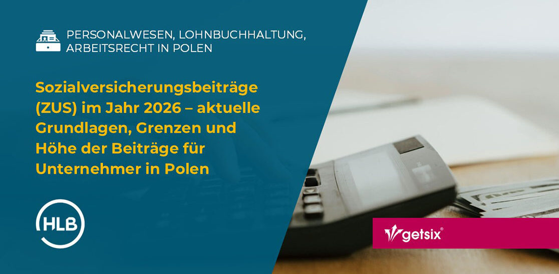 Sozialversicherungsbeiträge (ZUS) im Jahr 2026 – aktuelle Grundlagen, Grenzen und Höhe der Beiträge für Unternehmer in Polen
