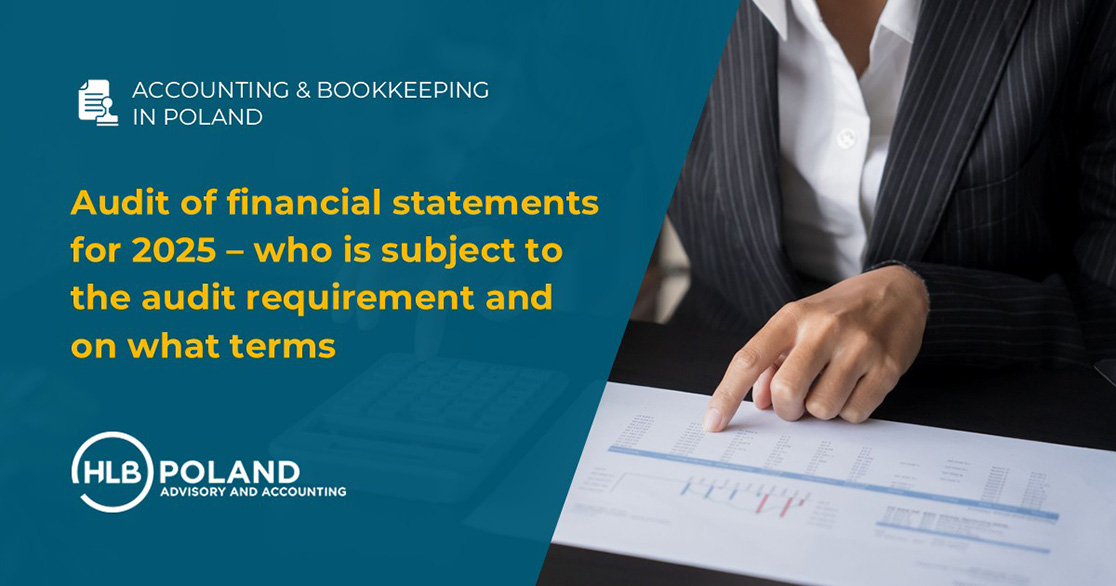Audit of financial statements in Poland for 2025 – who is subject to the audit requirement and on what terms