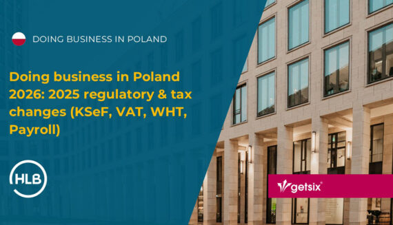 Doing business in Poland 2026: 2025 regulatory & tax changes (KSeF, VAT, WHT, Payroll)