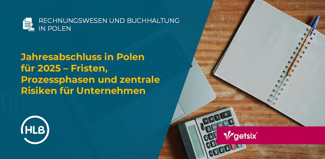 Jahresabschluss in Polen für 2025 – Fristen, Prozessphasen und zentrale Risiken für Unternehmen