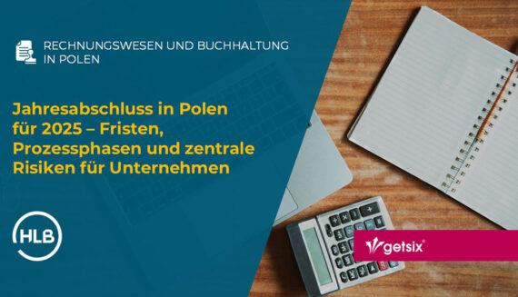 Jahresabschluss in Polen für 2025 – Fristen, Prozessphasen und zentrale Risiken für Unternehmen