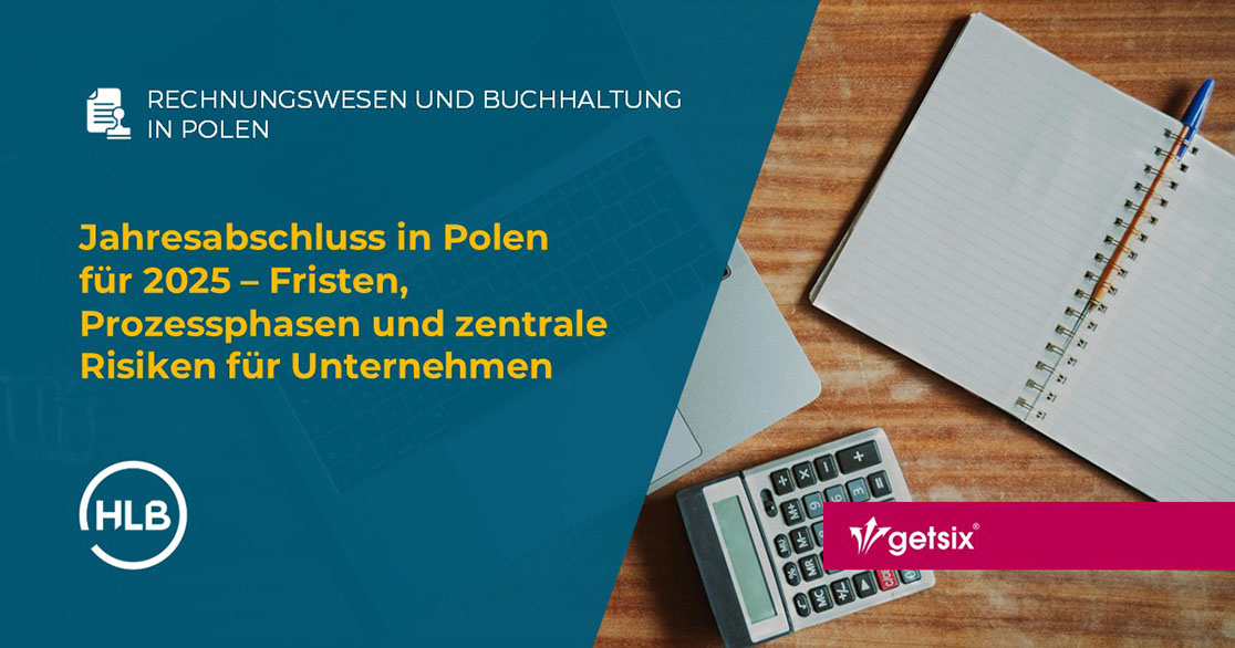 Jahresabschluss in Polen für 2025 – Fristen, Prozessphasen und zentrale Risiken für Unternehmen