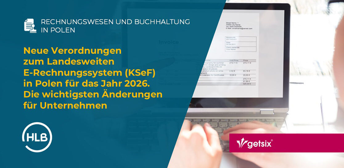 Neue Verordnungen zum Landesweiten E-Rechnungssystem (KSeF) in Polen für das Jahr 2026. Die wichtigsten Änderungen für Unternehmen