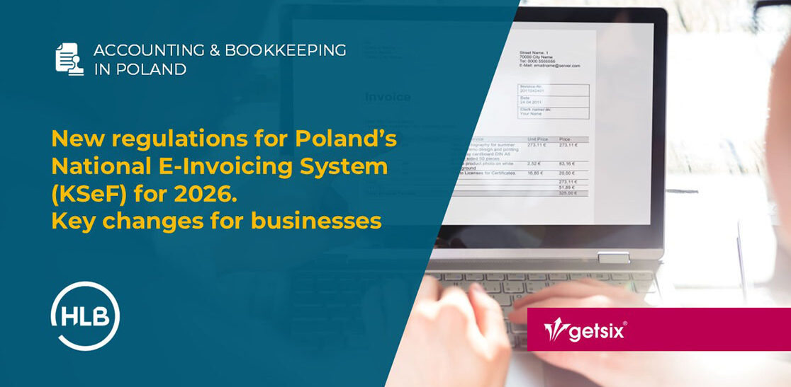 New regulations for Poland’s National E-Invoicing System (KSeF) for 2026. Key changes for businesses