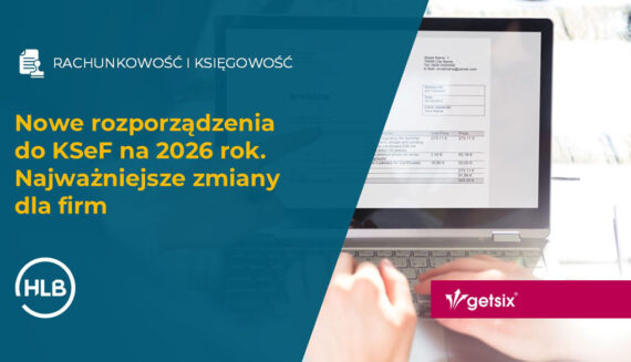 Nowe rozporządzenia do KSeF na 2026 rok. Najważniejsze zmiany dla firm