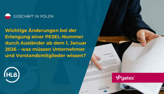 Wichtige Änderungen bei der Erlangung einer PESEL-Nummer durch Ausländer ab dem 1. Januar 2026 – was müssen Unternehmer und Vorstandsmitglieder wissen?