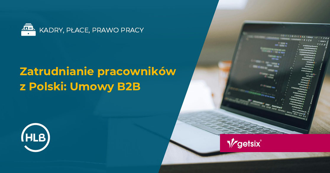 Zatrudnianie pracowników z Polski: Umowy B2B