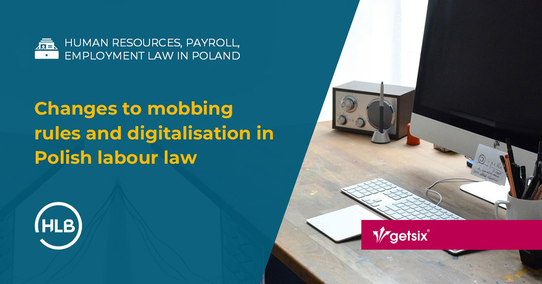 Changes to mobbing rules and digitalisation in Polish labour law