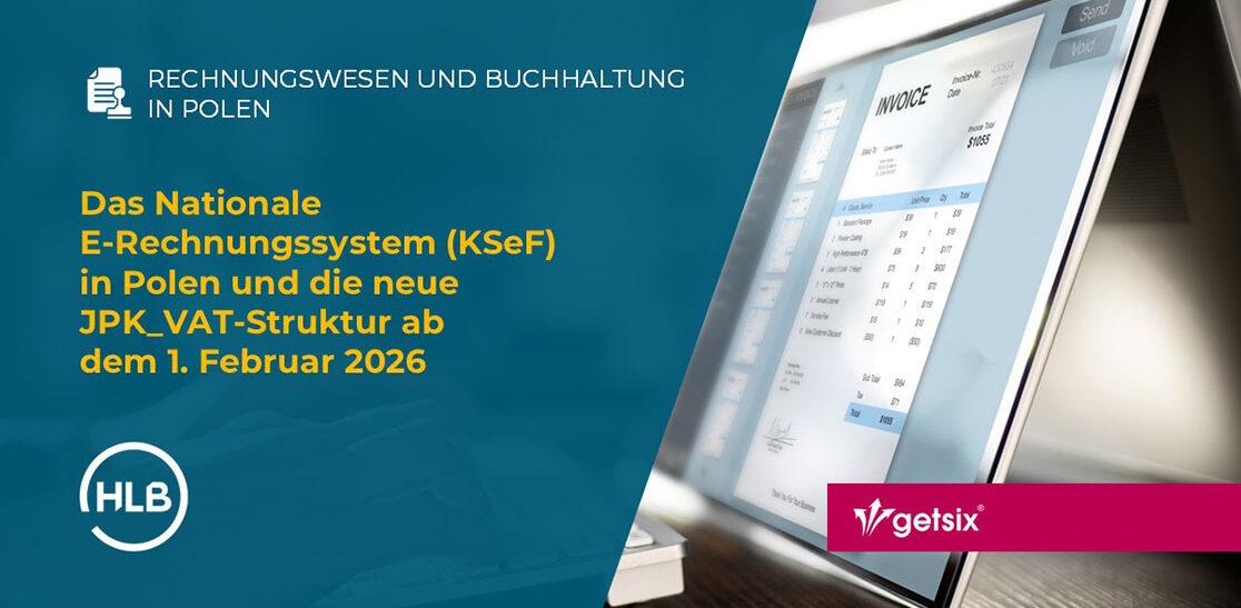 Das Nationale E-Rechnungssystem (KSeF – Krajowy System e-Faktur) in Polen und die neue JPK_VAT-Struktur ab dem 1. Februar 2026
