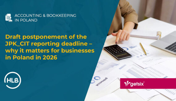 Draft postponement of the JPK_CIT reporting deadline – why it matters for businesses in Poland in 2026