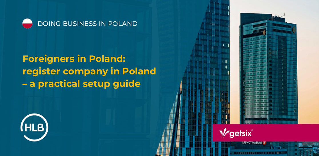 Foreigners in Poland: register company in Poland – a practical setup guide