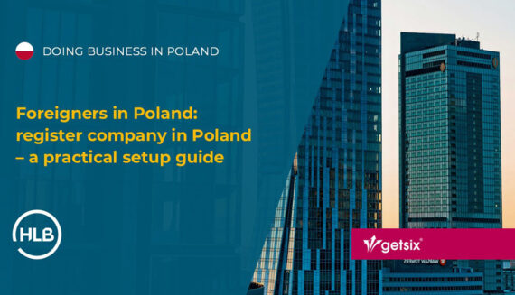 Foreigners in Poland: register company in Poland – a practical setup guide