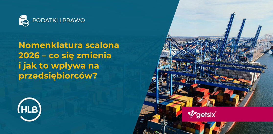 Nomenklatura scalona 2026 – co się zmienia i jak to wpływa na przedsiębiorców?