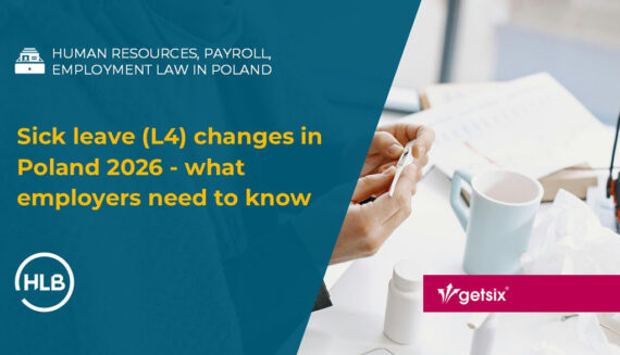 Sick leave (L4) changes in Poland 2026 - what employers need to know