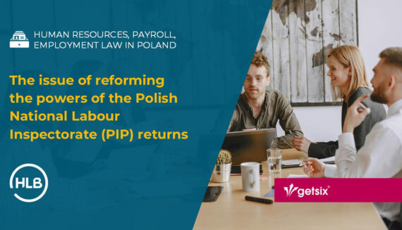 The issue of reforming the powers of the Polish National Labour Inspectorate (PIP) returns