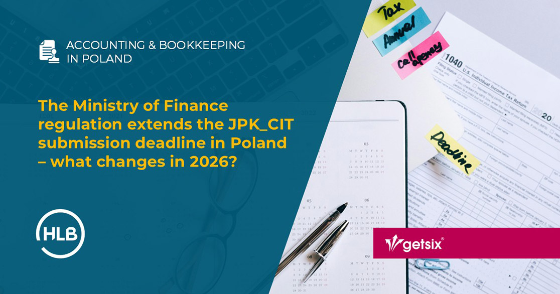 The Ministry of Finance regulation extends the JPK_CIT submission deadline in Poland – what changes in 2026?