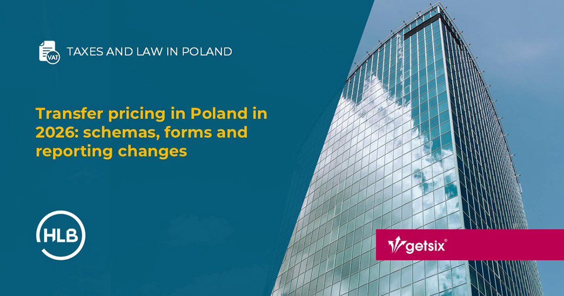 Transfer pricing in Poland in 2026: schemas, forms and reporting changes