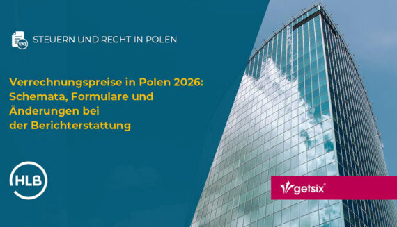 Verrechnungspreise in Polen 2026: Schemata, Formulare und Änderungen bei der Berichterstattung
