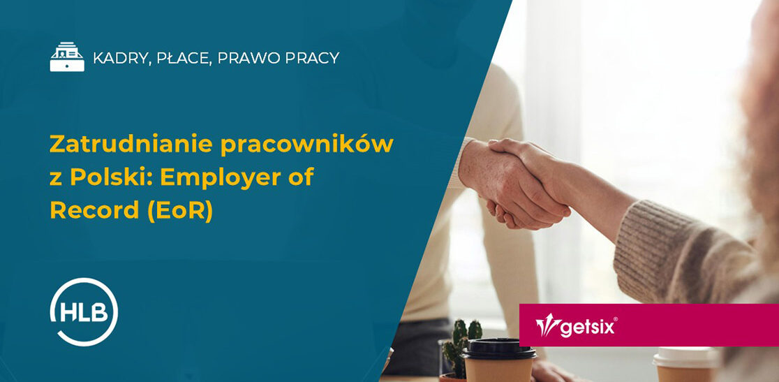 Zatrudnianie pracowników z Polski: Employer of Record (EoR)