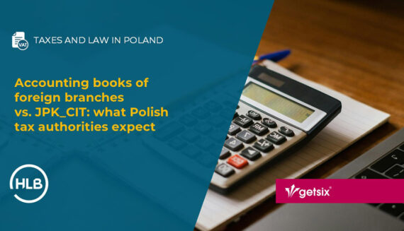 Accounting books of foreign branches vs. JPK_CIT: what Polish tax authorities expect