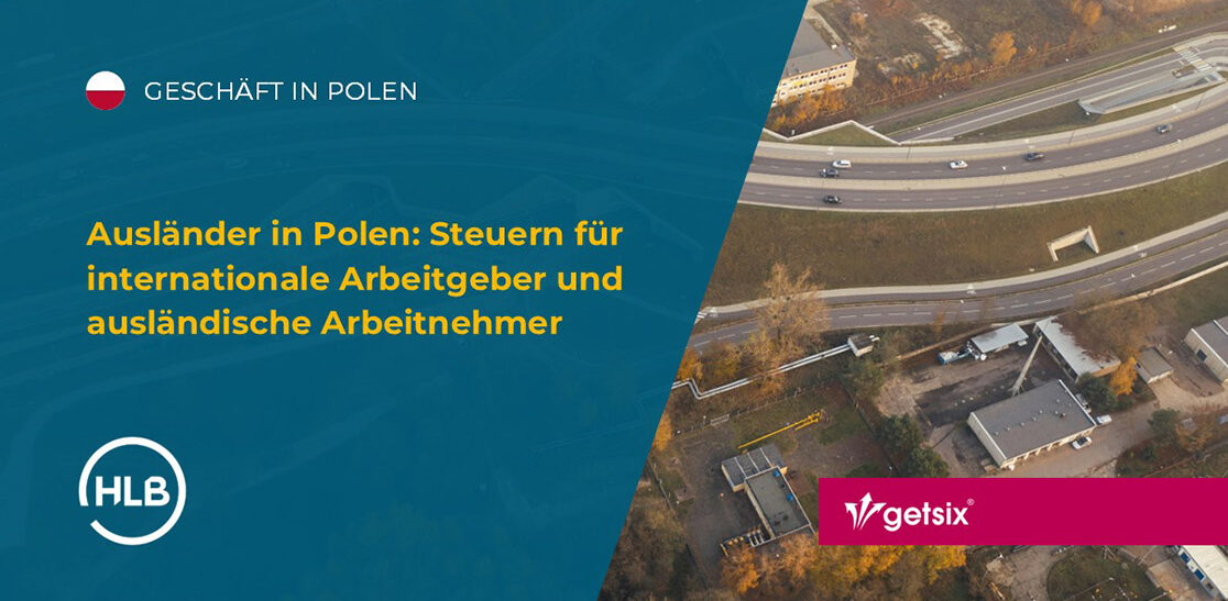 Ausländer in Polen: Steuern für internationale Arbeitgeber und ausländische Arbeitnehmer