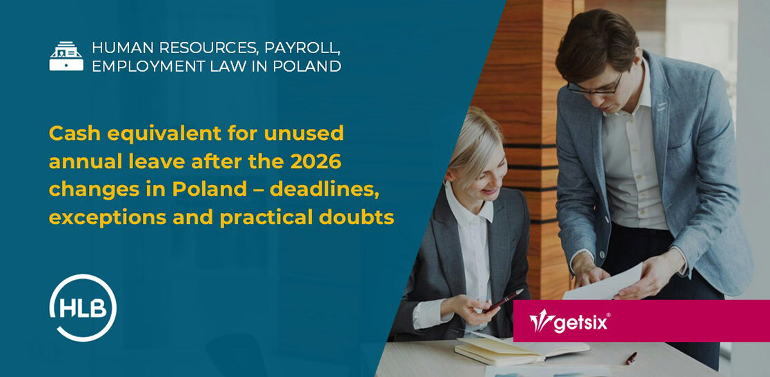 Cash equivalent for unused annual leave after the 2026 changes in Poland – deadlines, exceptions and practical doubts