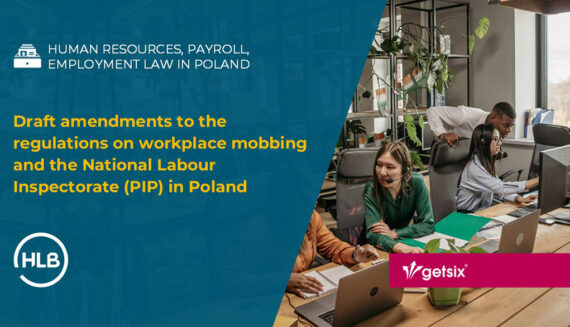 Draft amendments to the regulations on workplace mobbing and the National Labour Inspectorate (PIP) in Poland