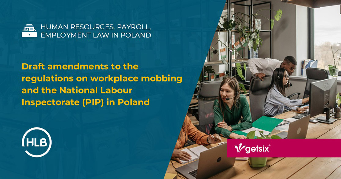Draft amendments to the regulations on workplace mobbing and the National Labour Inspectorate (PIP) in Poland