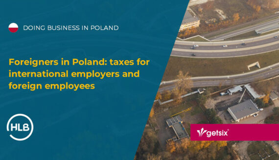 Foreigners in Poland: taxes for international employers and foreign employees