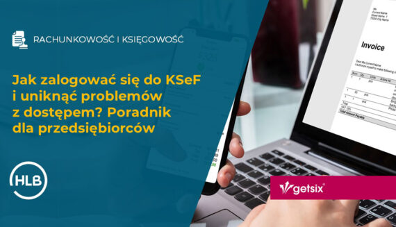 Jak zalogować się do KSeF i uniknąć problemów z dostępem? Poradnik dla przedsiębiorców