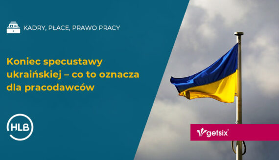 Koniec specustawy ukraińskiej – co to oznacza dla pracodawców