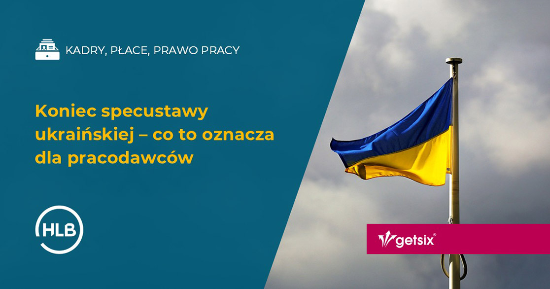 Koniec specustawy ukraińskiej – co to oznacza dla pracodawców