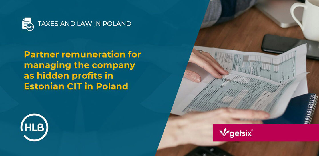 Partner remuneration for managing the company as hidden profits in Estonian CIT in Poland