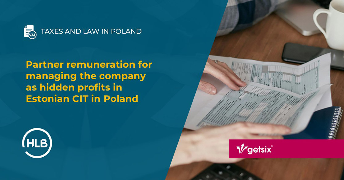 Partner remuneration for managing the company as hidden profits in Estonian CIT in Poland