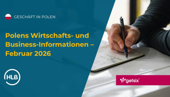 Polens Wirtschafts- und Business-Informationen – Februar 2026
