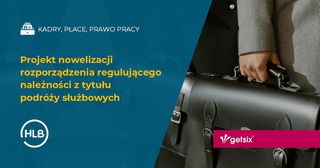 Projekt nowelizacji rozporządzenia regulującego należności z tytułu podróży służbowych
